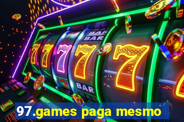 97.games paga mesmo